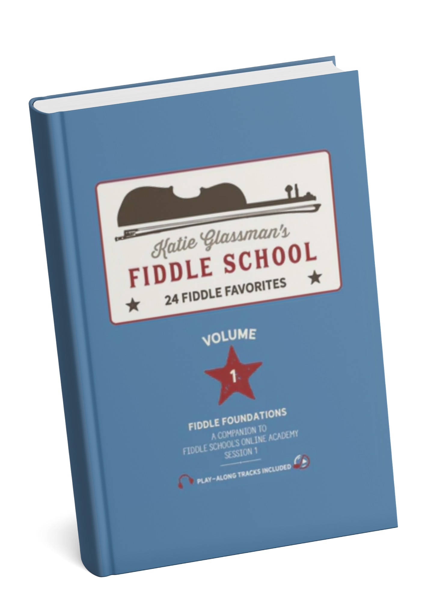 Texas Style Fiddle Foundations: Volume 1