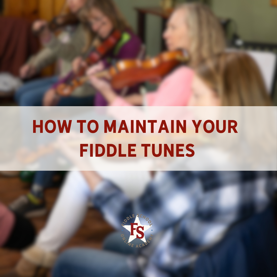 How to Maintain Your Fiddle Tunes – Katie Glassman's Fiddle School
